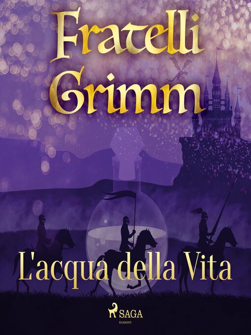 Title details for L'acqua della Vita by Brothers Grimm - Available